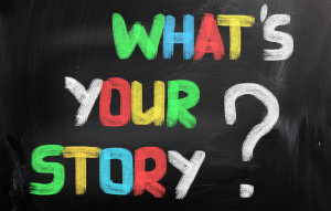 Tell what is your story